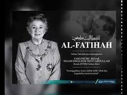 Umi was born in batu uban, penang. Bonda Sultan Johor Enche Besar Khalsom Abdullah Mangkat By Astro Awani