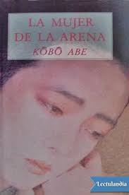 Una noche del verano más caluroso en 20 años, leandro de la torre, famoso cantante punk, sale despedido por la ventana y golpea el techo de un. La Mujer De La Arena Kobo Abe Descargar Epub Y Pdf Gratis Lectulandia