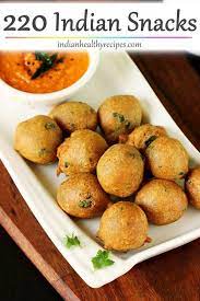 220 Snacks Recipes Easy Indian Snacks Recipes Indian Snack Recipes Easy Indian Snacks Indian Food Recipes