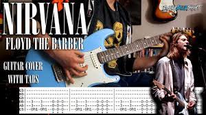 Nirvana Floyd The Barber Guitar Cover With Tabs Youtube