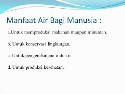 Perhatian terhadap kepentingan global dalam mempertahankan air untuk pelayanan ekosistem telah bermunculan, terutama sejak dunia telah kehilangan lebih dari setengah. Pengaruh Air Bagi Kehidupan Manusia Ppt Video Online Download