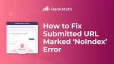 How to Fix Submitted URL Marked 'NoIndex' Error? - YouTube