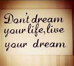 Top life dreams and goals quotes. Quotes About Life Is A Dream 416 Quotes