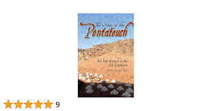 The Story of the Pentateuch: An Introduction to the Old Testament:  Tarwater, John K.: 9780692480342: Amazon.com: Books