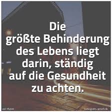 Spruch Die Grosste Behinderung Des Lebens Lieg Und Weitere Spruche Zitate Und Weisheiten Gratis Spruch De