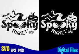 Download Spooky Night Happy Halloween Halloween Halloween Svg Funny Halloween Design Svg Eps Png Files For Cutting Machines And Print T Shirt Designs For Sale T Shirt Design Png Buy T Shirt Designs