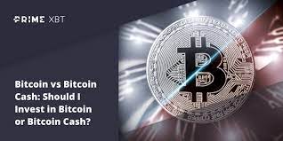 If you decide to invest in bitcoin cash, finding a place to buy and sell bch it is easy. Bitcoin Vs Bitcoin Cash Which One Is The Better Investment Primexbt