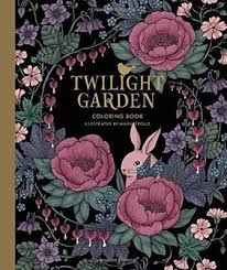 For boys and girls, kids and adults, teenagers and toddlers, preschoolers and older kids at school. Twilight Garden Coloring Book Maria Trolle 9781423647065