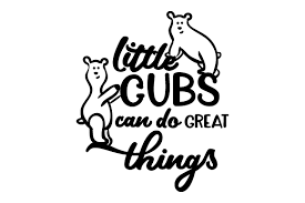 Is krita a decent free alternative? Little Cubs Can Do Great Things Svg Cut Files Free Svg Jpeg Design Files For Cricut Cameo