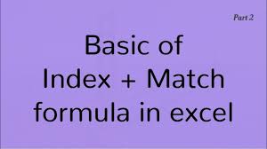 Basic Of Index Match Formula In Excel Part 2 Hindi Youtube