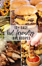 13 Easy Kid Friendly Grill Recipes Grilling Recipes Recipes Bbq Recipes
