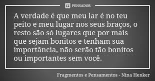A Verdade E Que Meu Lar E No Teu Peito Fragmentos E Pensamentos