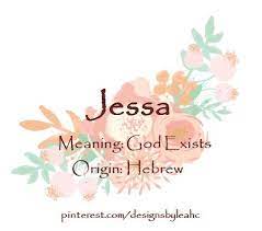 Baby Girl Name Jessa Meaning God Exists Origin Hebrew Hebrew Baby Names Baby Girl Names Elegant Cute Baby Girl Names