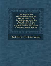 Buy Das Kapital Der Produktionsprocess Des Kapitals Bd 2 Der Cirkulationsprocess Des Kapitals Bd 3 Der Gesammtprocess Der Kapi Book Online At Low Prices In India Das Kapital Der Produktionsprocess Des Au lieu de vous tourner les pouces, pourquoi ne pas en profite. amazon in