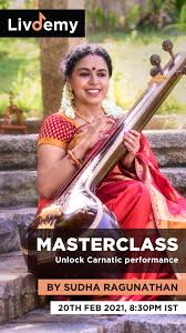 Sudha Raghunathan S Live Masterclass On Livdemy In 2021 Master Class Vocal Live Livdemy | innovating the way we learn music. pinterest