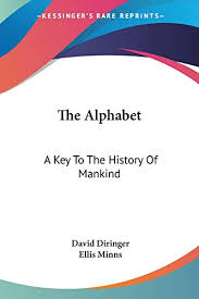 The history of the hebrew … 9781432576028 The Alphabet A Key To The History Of Mankind Abebooks Diringer David 143257602x