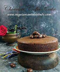 Eggless Chocolate Coffee Cake Recipe Coffee Cake Recipes Chocolate Cake With Coffee Chocolate Coffee Cake Recipes