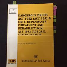 Dda stands for dangerous drugs act. Dangerous Drugs Act 1952 Act 234 Drug Dependants Treatment And Rehabilitation Act 1983 Act 283 Regulations Rules Textbooks On Carousell