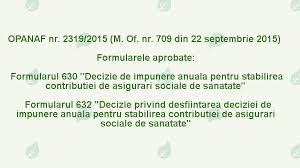 Respinge recursul formulat de pârâta agenţia naţională de administrare … Ordinul Anaf 2319 2015 Aproba Formularul 630 Si Formularul 632 Privind Stabilirea Cass