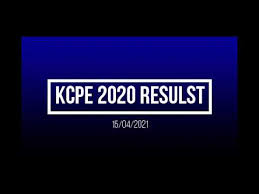 Kcpe 2020 examination results details in 2021. C1husakfk9ig1m