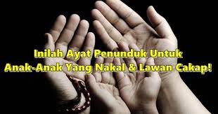 Semoga ibu diberikan kesihatan dan kesabaran dalam membimbing kami. Ayat Penunduk Untuk Anak Anak Yang Nakal Degil Dan Suka Melawan Cakap Ibu Bapa Pena Hijau Hijaukan Bumi Allah Alkhudhri Com