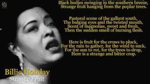 Strange fruit hanging from the poplar trees. Billie Holiday Strange Fruit Lyric Video Hq Youtube