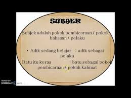 Keterangan adalah frasa yang menjelaskan kalimat secara keseluruhan. Apa Itu Subjek Objek Predikat Dan Keterangan Youtube