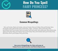 Oct 06, 2012 · that is the correct spelling (despite the ungainly three s form) of princess's (of or belonging to a single princess).the similar nouns and their possessives are :princess (singular. Correct Spelling For Fairy Princess Infographic Spellchecker Net