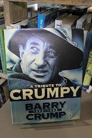 A Tribute to Crumpy. Barry Crump, 1935-1996