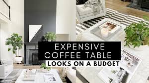 We've never had a coffee table in our living room before. Style It Expensive Coffee Table Looks On A Budget Tips Hacks Youtube
