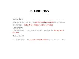 Test performances, guides them to appropriate instructional resources a. Computer Managed Instruction A Brief Tour Outline The Definition Of Cmi Brief History Of Cmi Function Of Cmi Why Cmi Theoretical Perspectives On Cmi Ppt Download