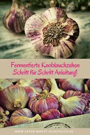 Fermentierte Knoblauchzehen Rezept Knoblauch Rezepte Knoblauch Fermentieren