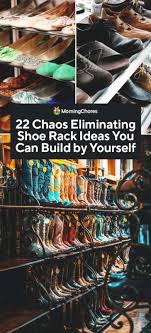 21 big ideas for small closets. 22 Chaos Eliminating Diy Shoe Rack Ideas