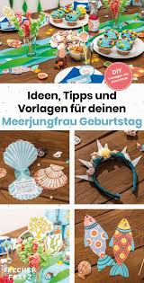 Meerjungfrau Party Ideen Vorlagen Tipps Kindergeburtstag Basteln Madchen Einladungskarten Geburtstag Basteln Kinder Kinder Geburtstag