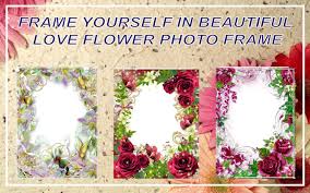 Love Flower Photo Frame الجديد 2018 For Android Apk Download