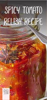 Spicy Tomato Relish Recipe Relish Recipes Spicy Relish Recipe Recipes