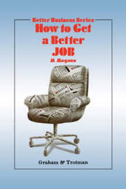 Check spelling or type a new query. Mogano How To Get A Better Job Buch Sack De