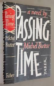 Is that masing is while macing is. Passing Time By Michel Butor First English Translation 1961 Book Cover Michele Novels