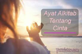 Tuhan aku sedang jatuh cinta แปลไทย istimewa fransiska tuhanakusedangjatuhcintalirik แปลไทย. 40 Ayat Alkitab Tentang Cinta Dan Kasih Sayang Yukristen