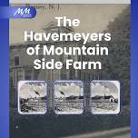 The Havemeyers of Mountain Side Farm