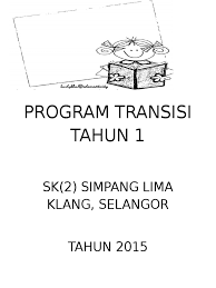 Modul transisi murid tahun 1. Program Transisi Tahun 1