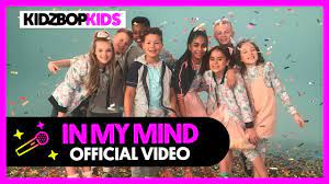 kidz bop kids in my mind official video kidz bop germany musik musikvideos girls