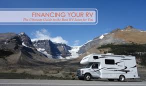 Maybe you would like to learn more about one of these? Financing Your Rv The Ultimate Guide To The Best Rv Loan For You Carefree Covered Rv Storage