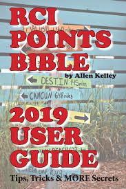 Rci Points Bible 2019 User Guide Tips Tricks More