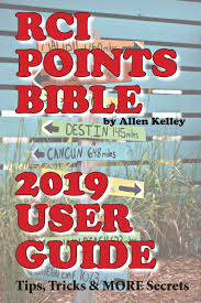 rci points bible 2019 user guide tips tricks more