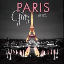 2021 Paris Glitz Wall Calendar In 2020 Wall Calendar Paris City Lights