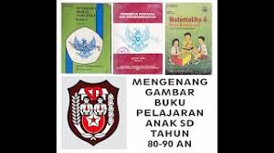 Inilah buku pelajaran sd tahun 1980. Buku Pelajaran Sd Tahun 80an