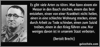 Bertolt Brecht Zitate Nachdenken Weisheiten Welt Zitate
