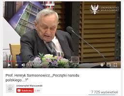 Henryk bohdan samsonowicz (born january 23, 1930 in warsaw) is a polish historian specializing in medieval poland, prolific writer, and professor of the university of warsaw. Prof Henryk Samsonowicz Poczatki Narodu Polskiego Bialczynski