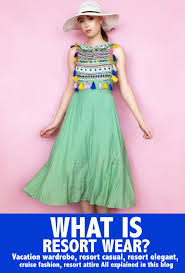 What Is Resort Wear For Women Casual Attire For Women Resort Casual Wear Casual Elegant Dress Code